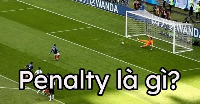 Penalty là gì? Luật cơ bản “nhắm mắt cũng thuộc”